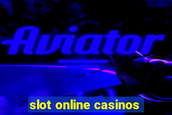 slot online casinos