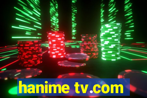 hanime tv.com