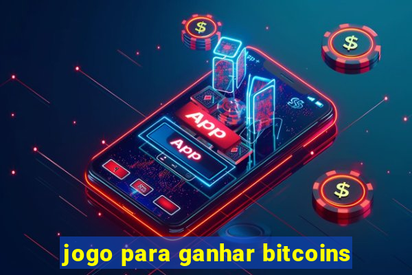 jogo para ganhar bitcoins