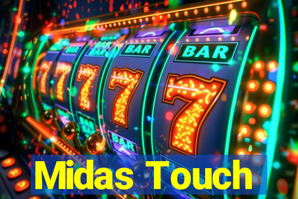 Midas Touch