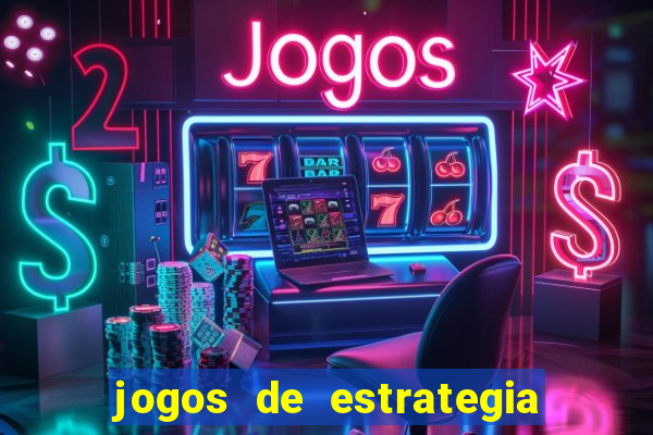 jogos de estrategia para celular