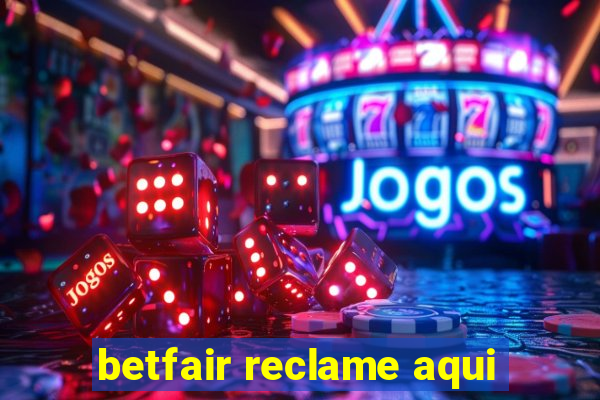 betfair reclame aqui