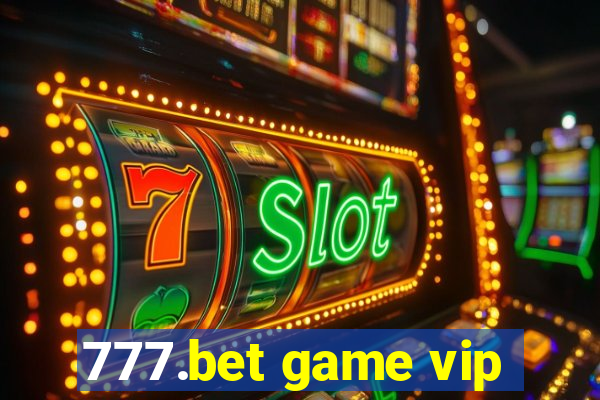 777.bet game vip