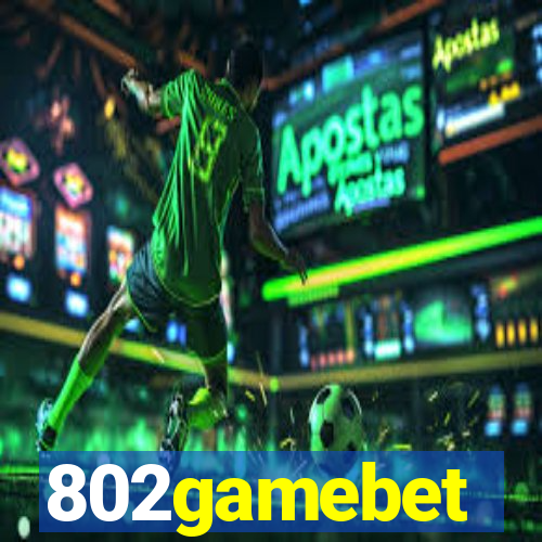 802gamebet