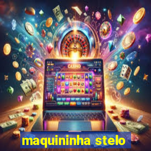 maquininha stelo