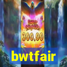 bwtfair