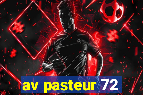 av pasteur 72