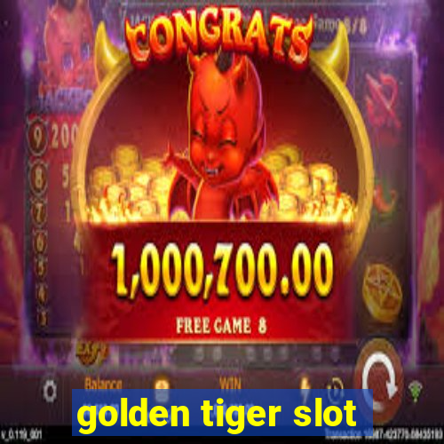 golden tiger slot