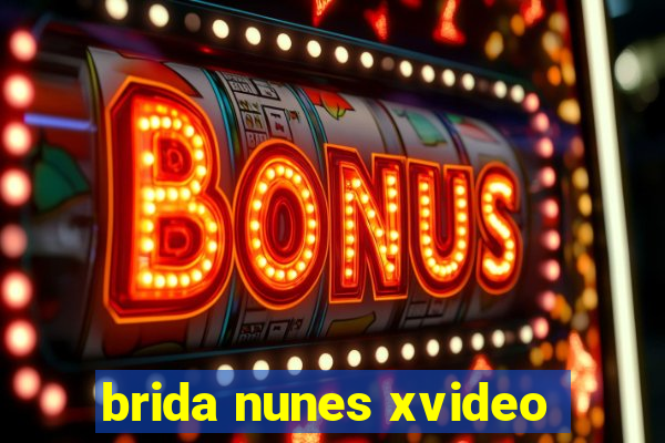 brida nunes xvideo