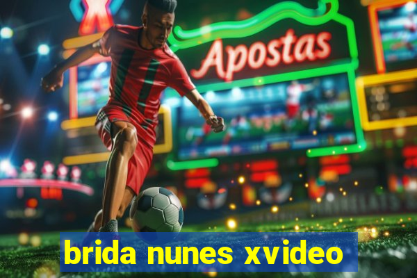 brida nunes xvideo