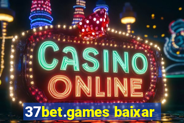 37bet.games baixar