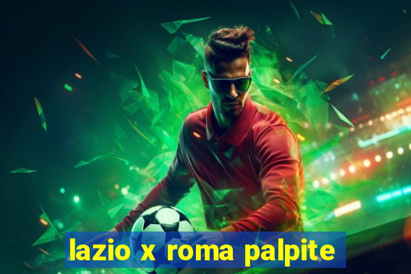 lazio x roma palpite