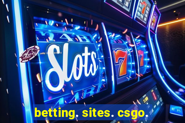 betting. sites. csgo.