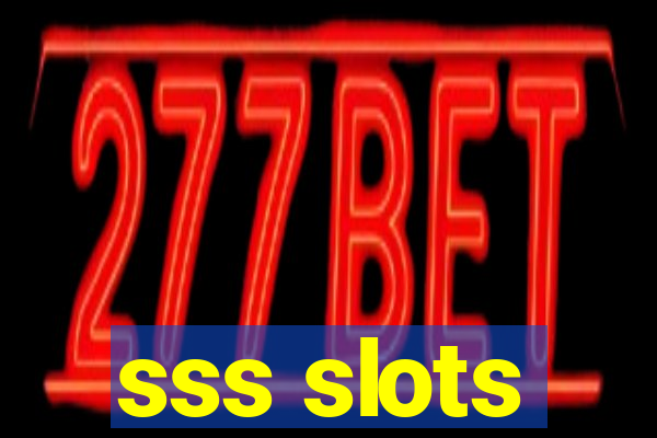 sss slots