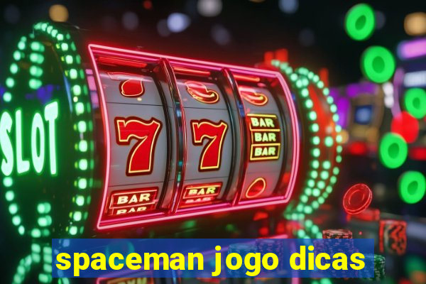 spaceman jogo dicas