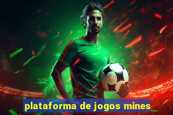 plataforma de jogos mines