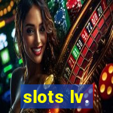 slots lv.