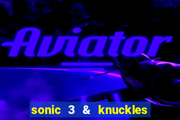 sonic 3 & knuckles sonic retro download