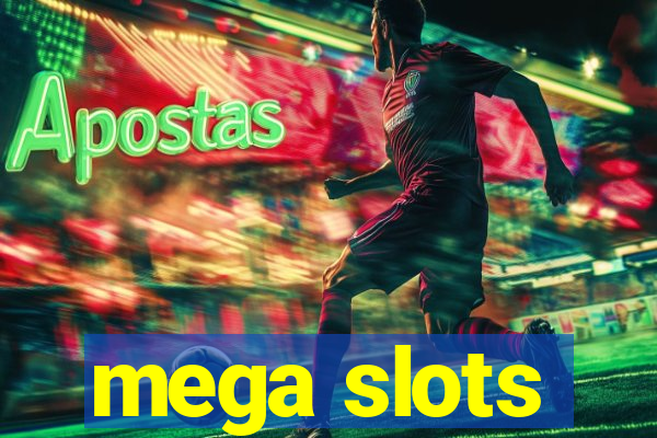 mega slots