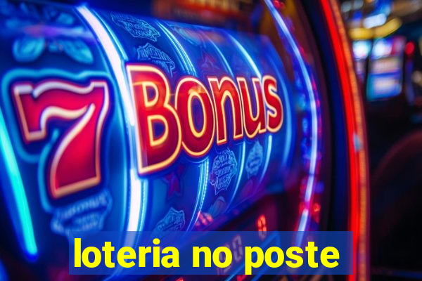 loteria no poste