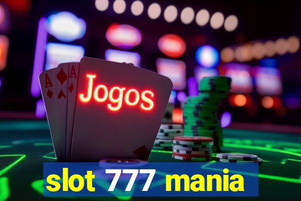 slot 777 mania