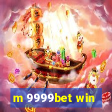 m 9999bet win