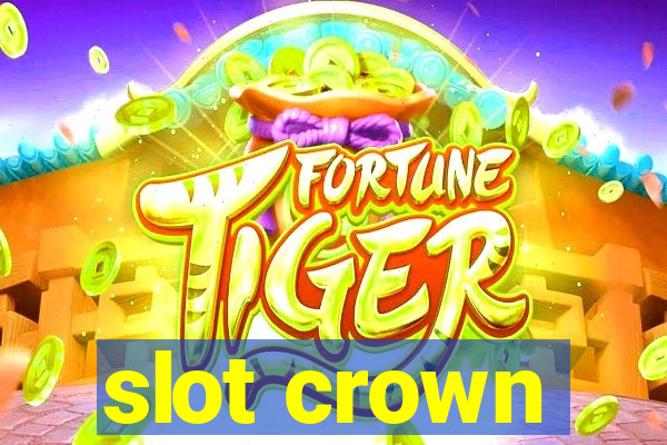 slot crown