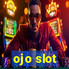 ojo slot