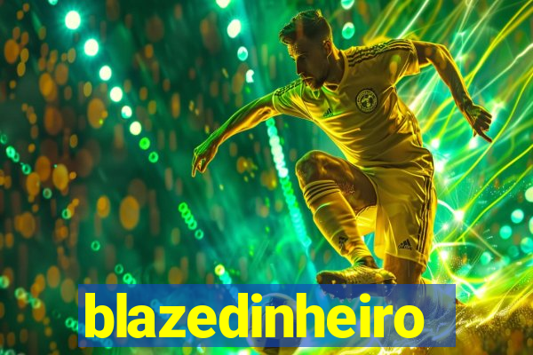 blazedinheiro