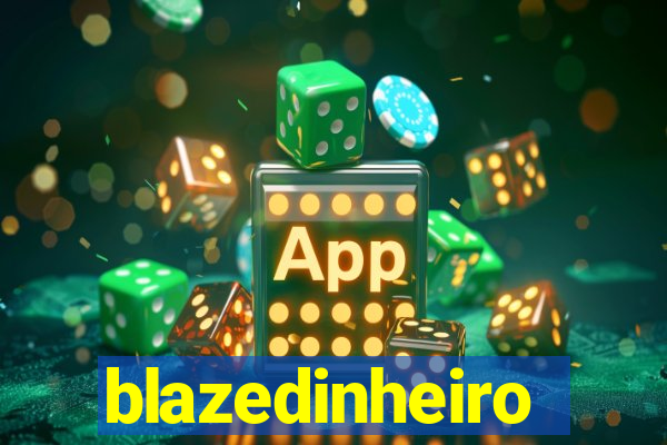 blazedinheiro