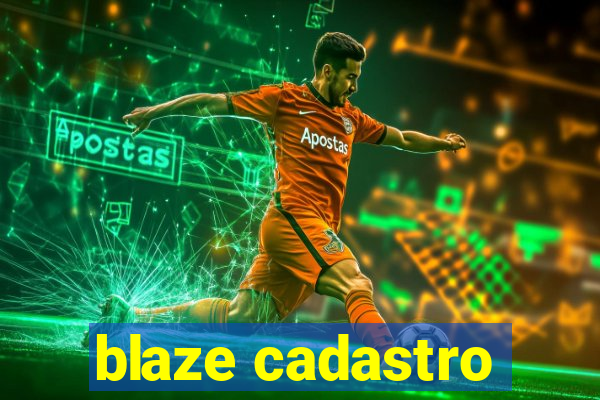 blaze cadastro