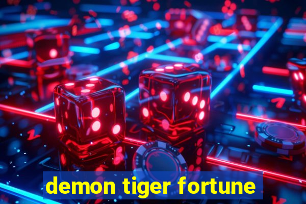 demon tiger fortune