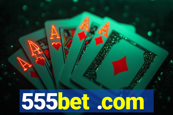 555bet .com