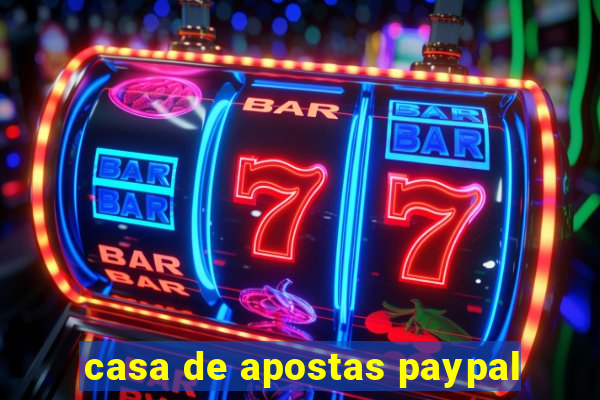 casa de apostas paypal