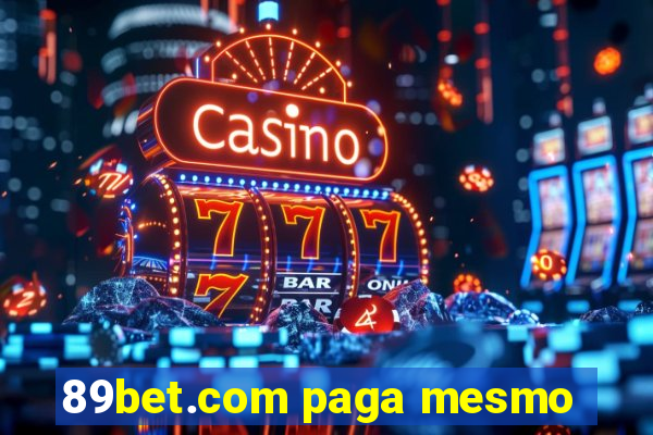 89bet.com paga mesmo