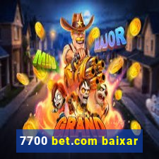 7700 bet.com baixar