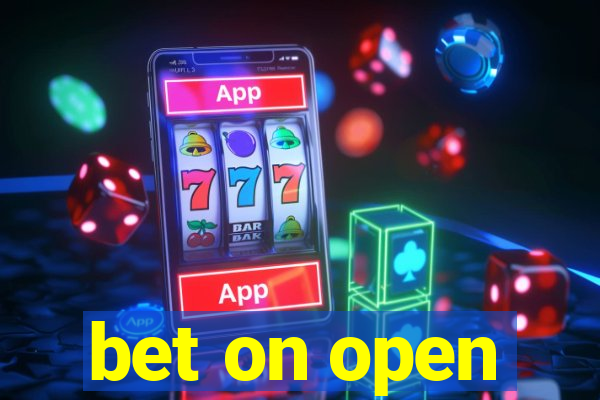 bet on open