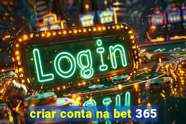 criar conta na bet 365