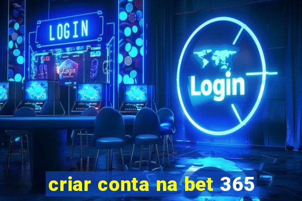 criar conta na bet 365