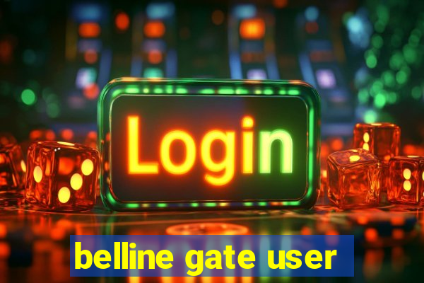 belline gate user