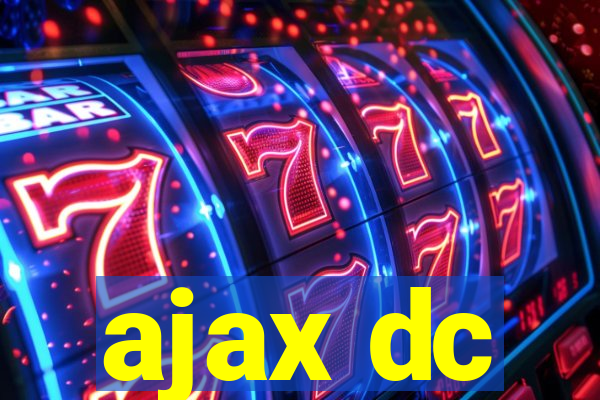 ajax dc