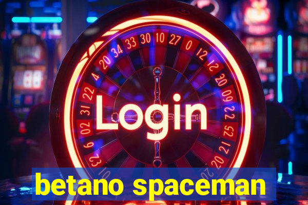 betano spaceman