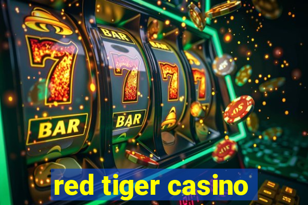 red tiger casino