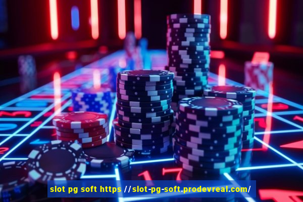 slot pg soft https //slot-pg-soft.prodevreal.com/