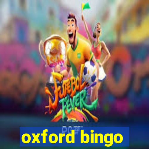 oxford bingo