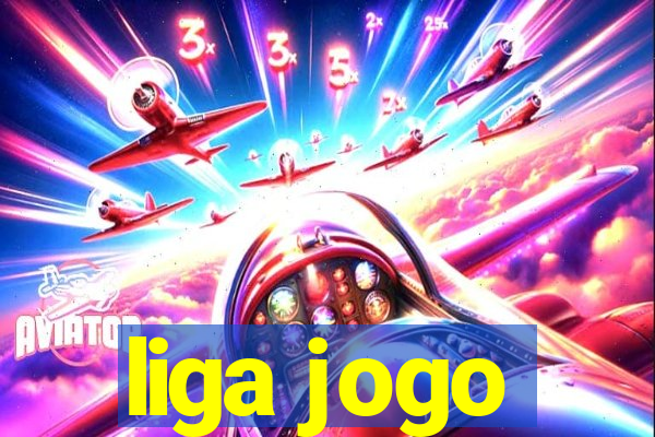 liga jogo