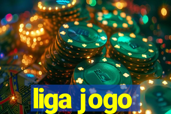 liga jogo