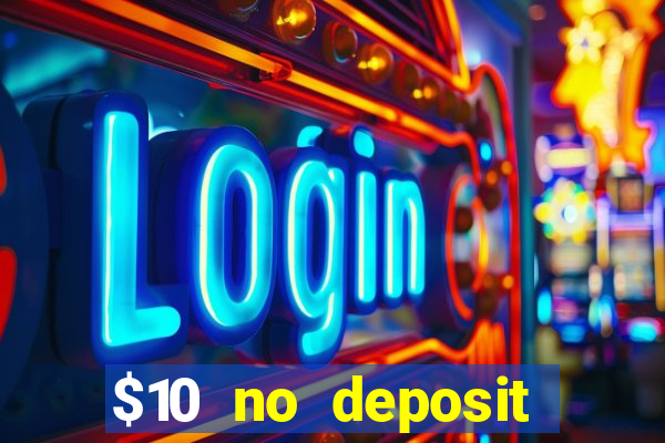 $10 no deposit casino nz