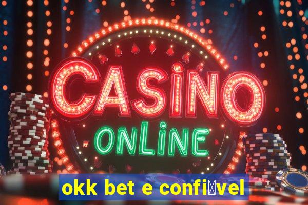 okk bet e confi谩vel