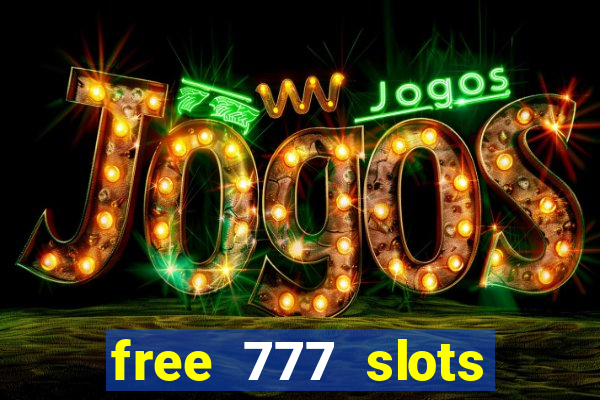 free 777 slots games download